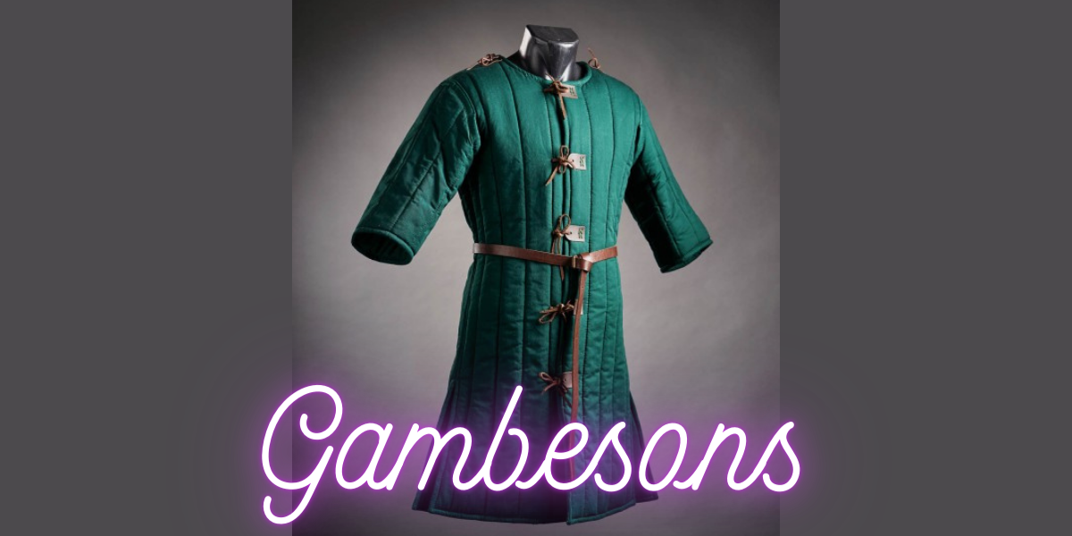 Gambesons: History, Construction, and Usage