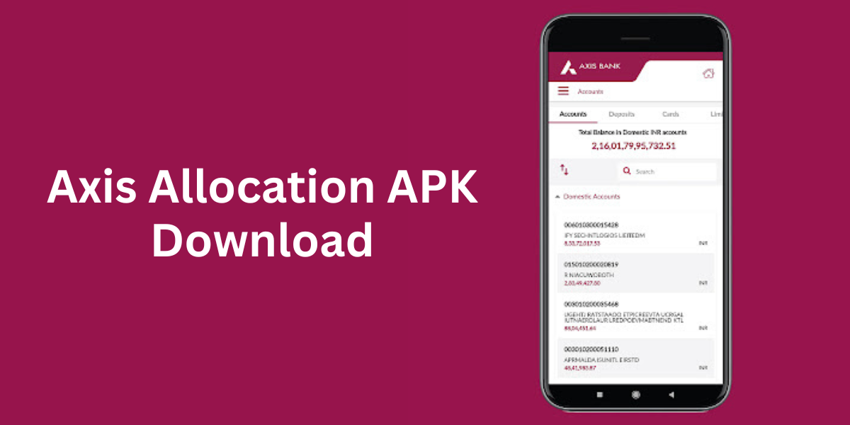 Axis Allocation APK Download: A Complete Guide to Accessing the App