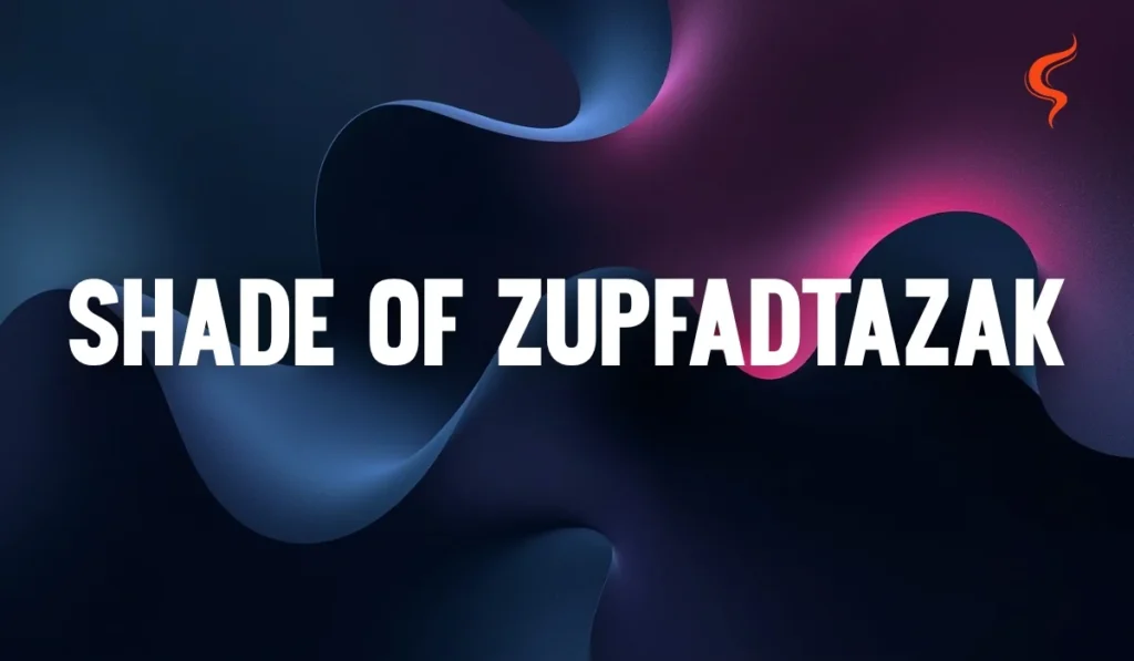 shade of zupfadtazak